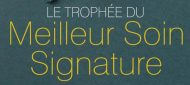 Concours : Le Trophée du Meilleur Soin Signature 2023